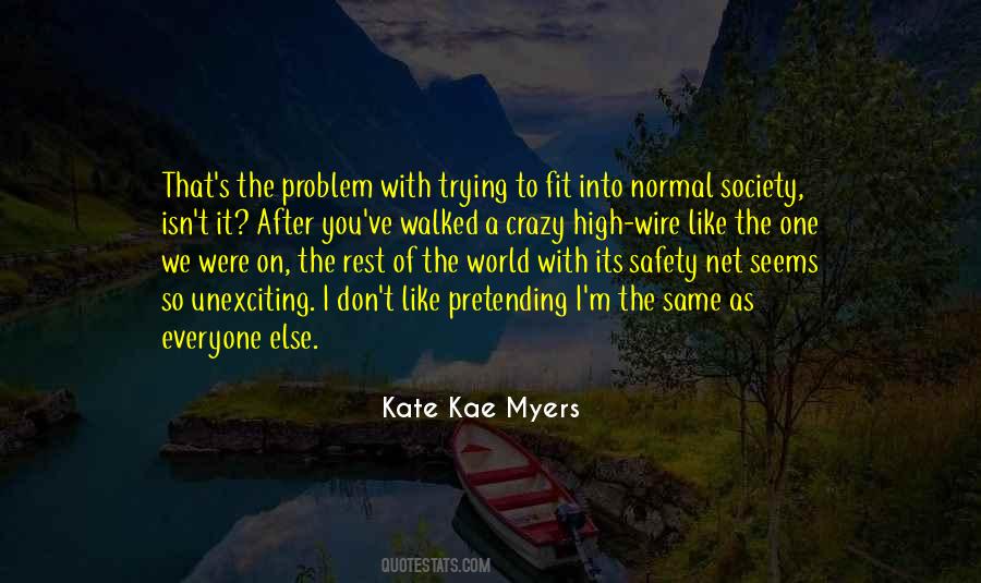 Fit Into Society Quotes #1499163