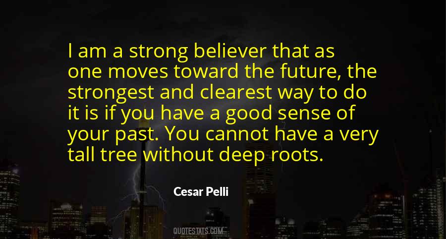 Quotes About Deep Roots #590494