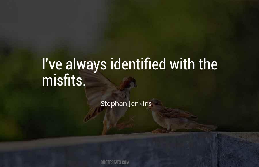 Quotes About Misfits #864756