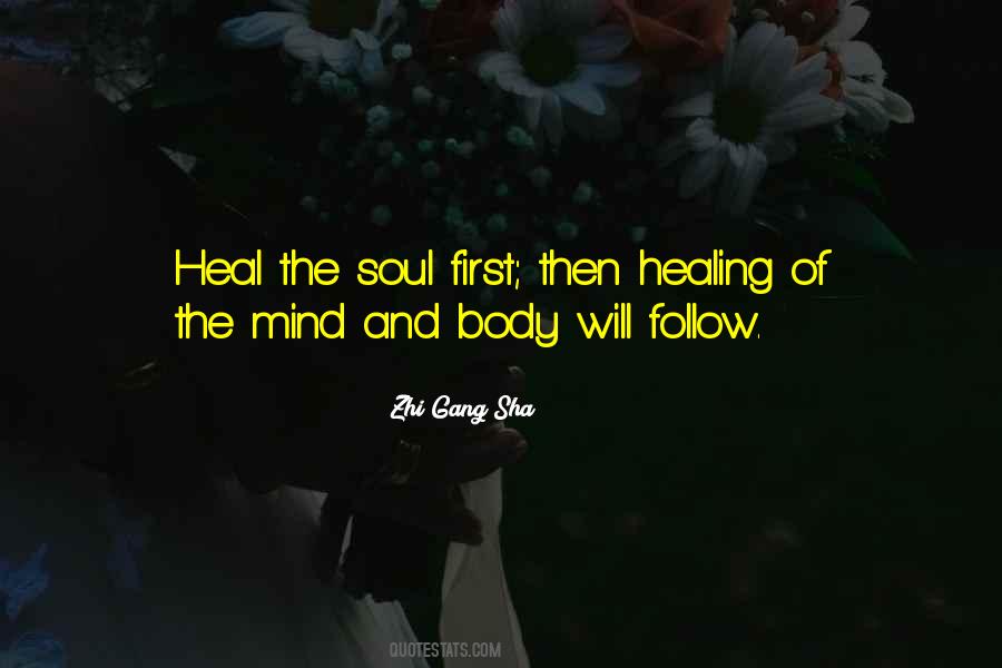 Quotes About The Body Mind And Soul #296657
