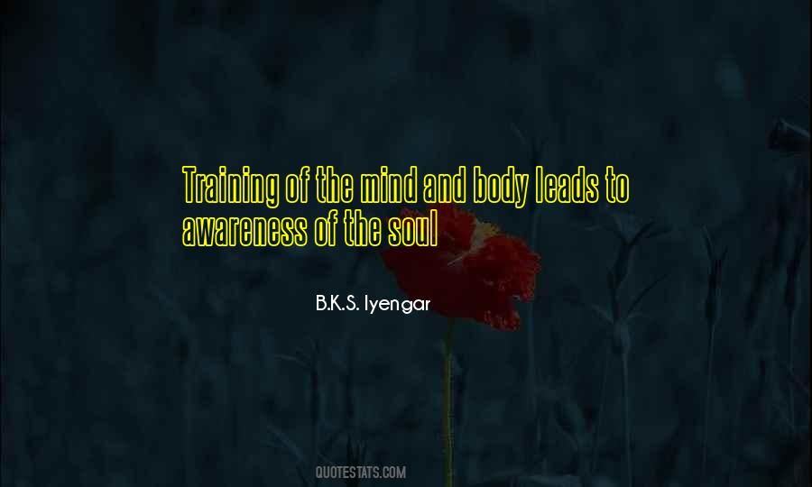 Quotes About The Body Mind And Soul #520949