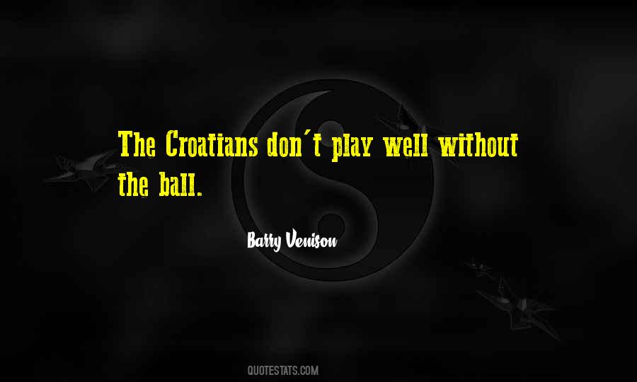 Quotes About Croatians #1772096