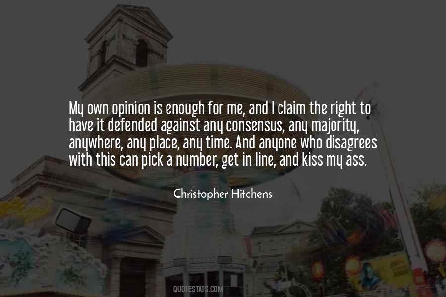 Quotes About Majority Opinion #228096