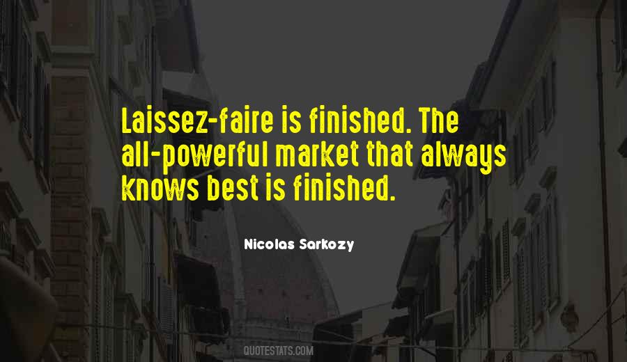 Quotes About Laissez Faire #227938