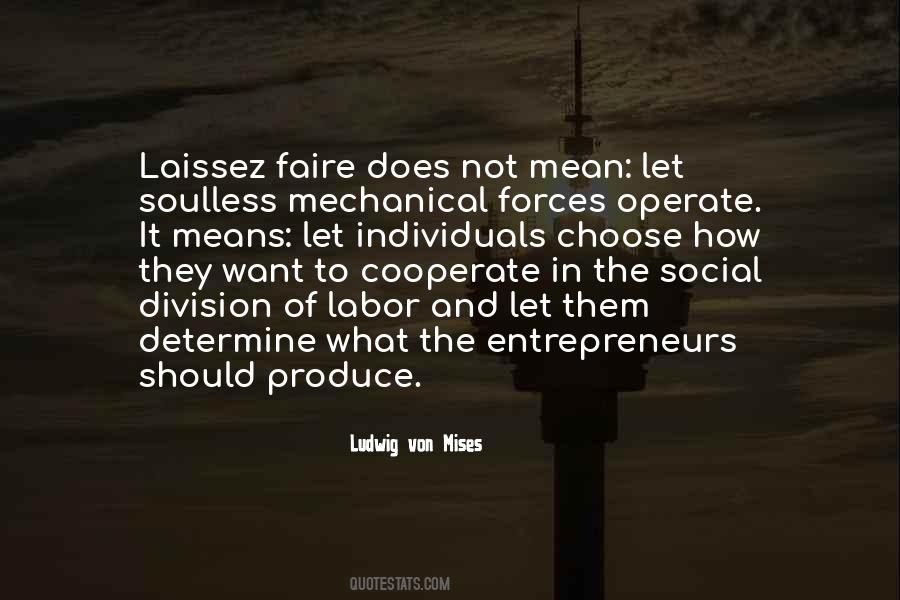 Quotes About Laissez Faire #984003