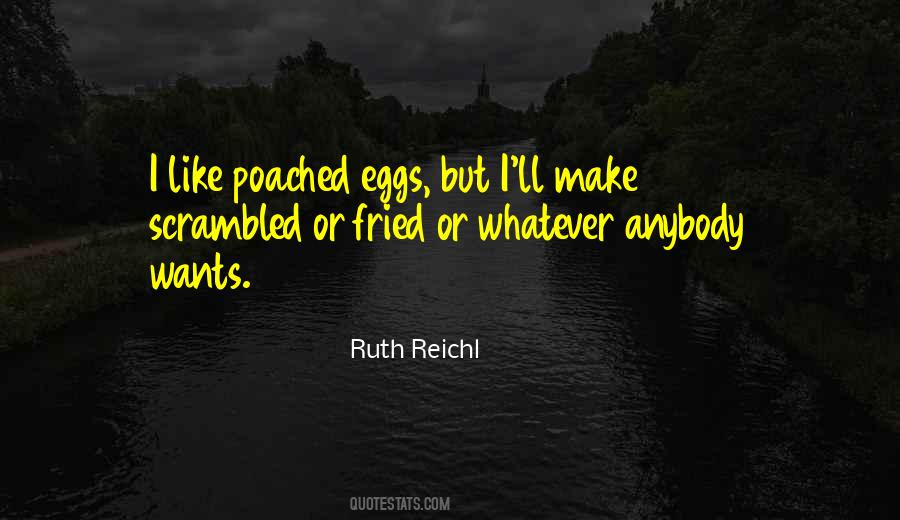 Quotes About Poached Eggs #1830027