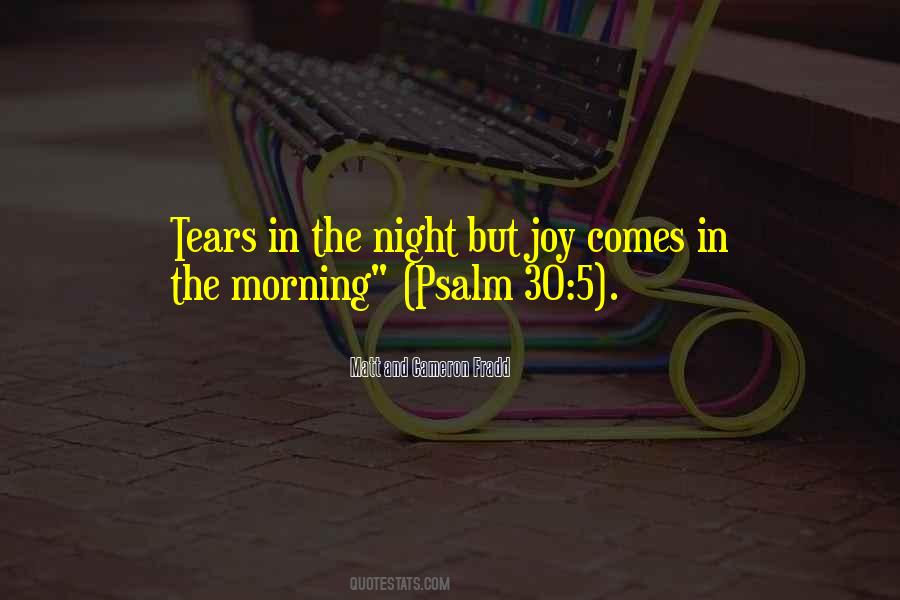 Quotes About Joy In The Morning #1528239