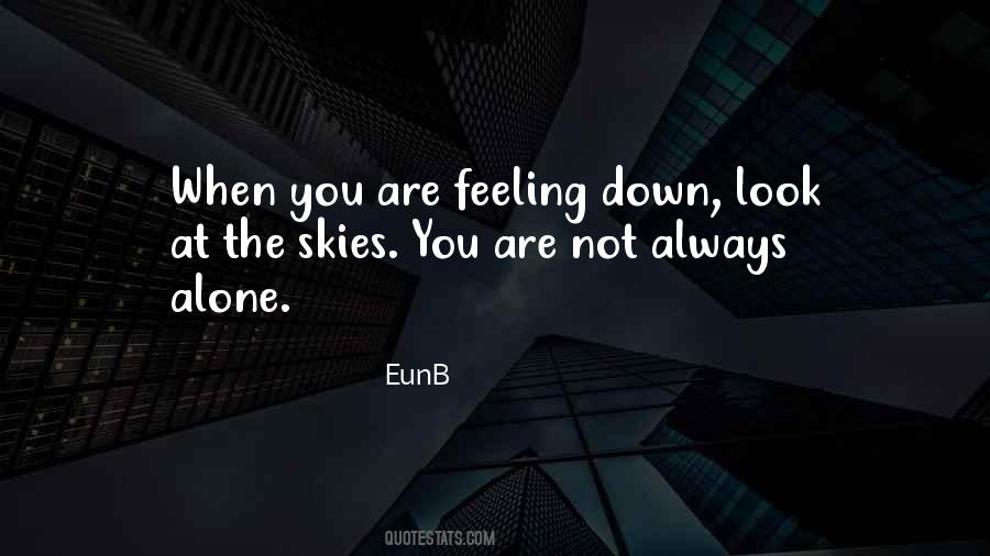 Quotes About Feeling Down #1771499