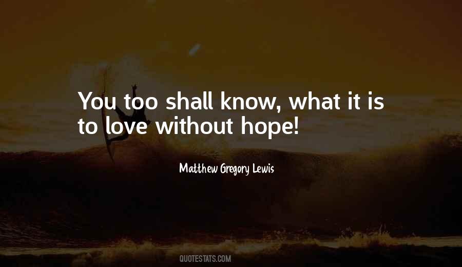 Quotes About Love Without Hope #325657
