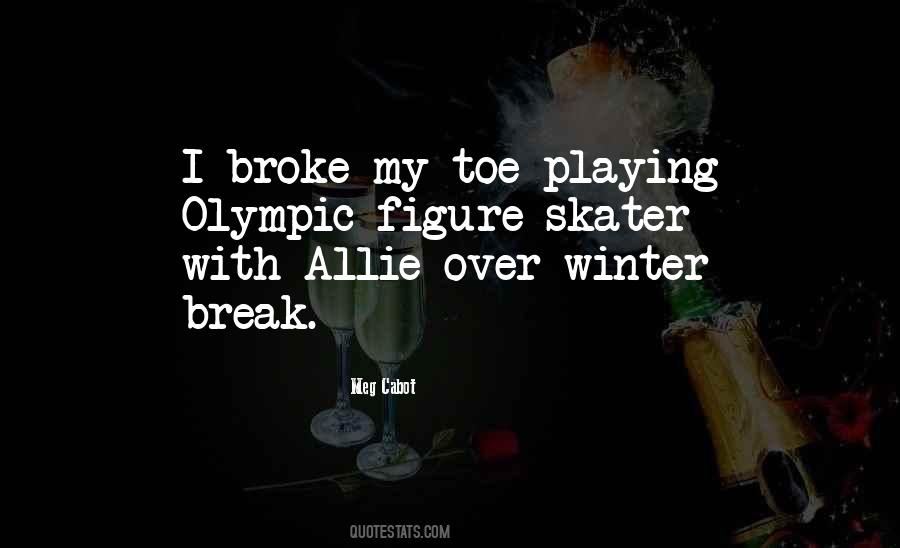 Quotes About Winter Break #531631