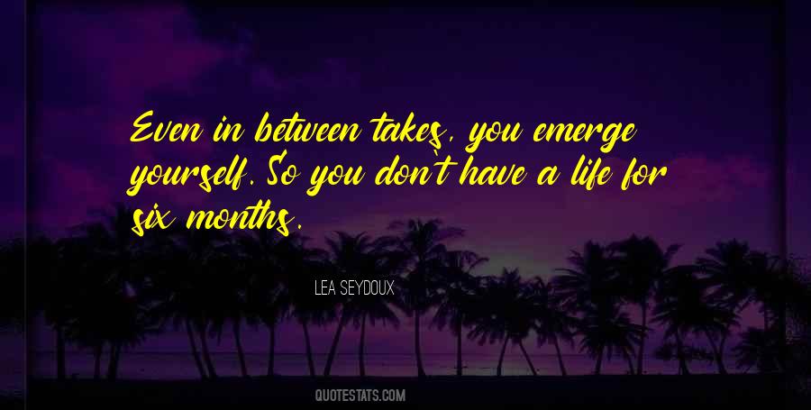 You Emerge Quotes #1015242