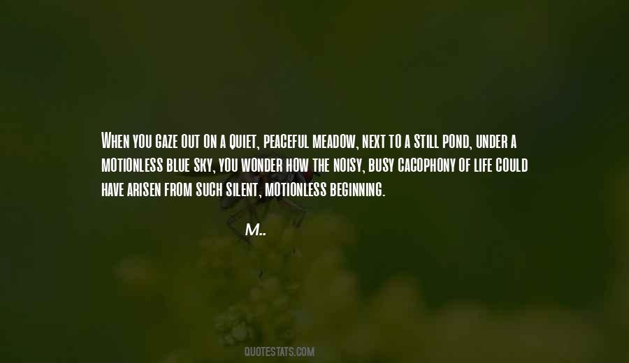Cacophony Of Life Quotes #307626