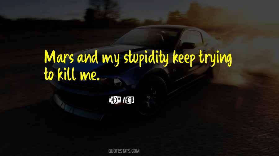 Quotes About Stupidity #1157809