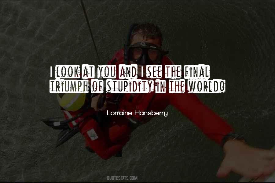 Quotes About Stupidity #1833622