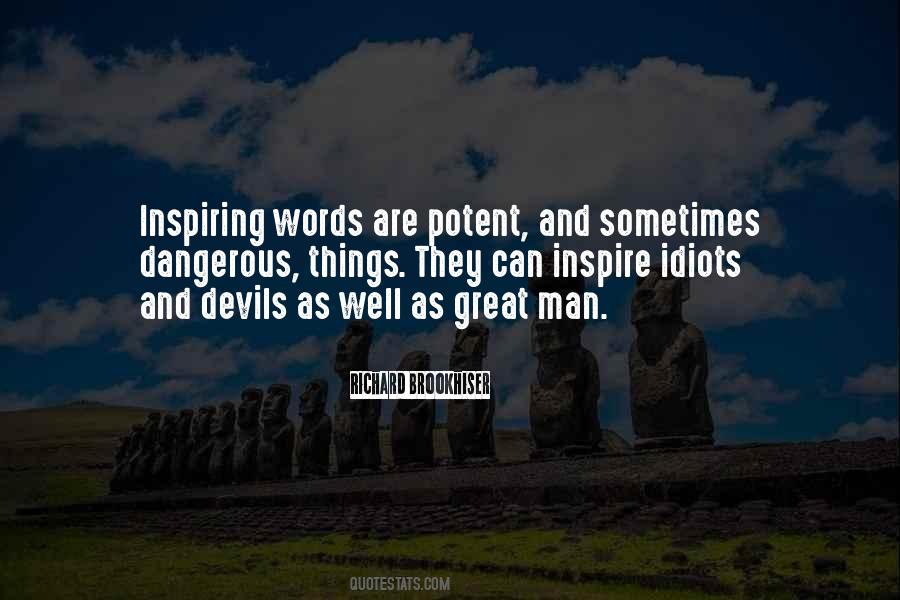 Words Are Dangerous Quotes #1019603