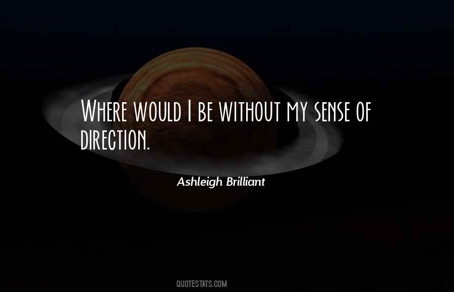 Quotes About Sense Of Direction #1127163