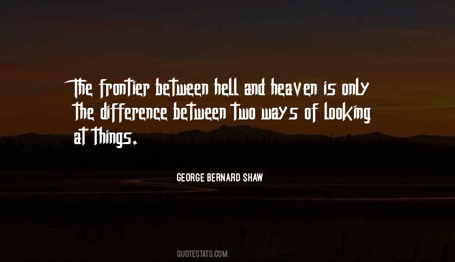 Quotes About Hell And Heaven #951072