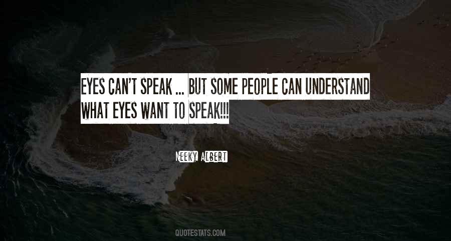 Eyes Speak Quotes #884724