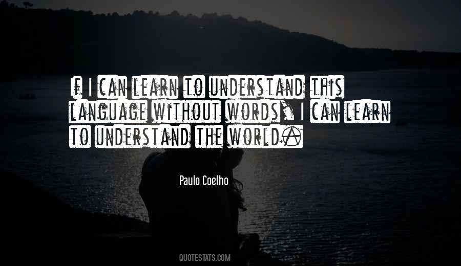 Understand The Words Quotes #160191