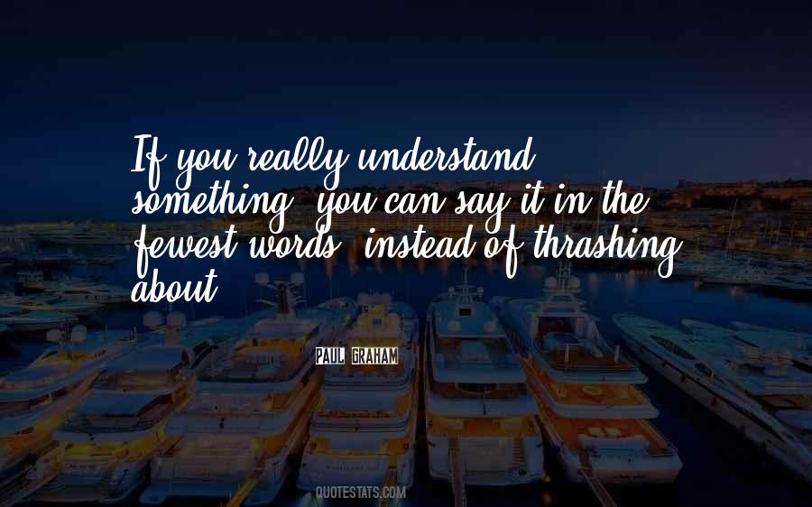 Understand The Words Quotes #186159