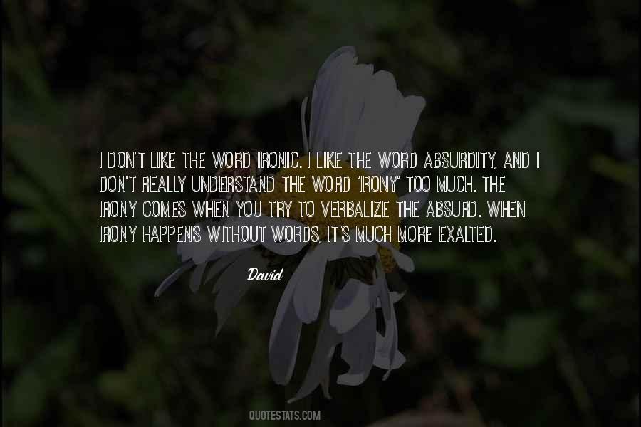 Understand The Words Quotes #241343