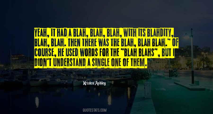 Understand The Words Quotes #27924