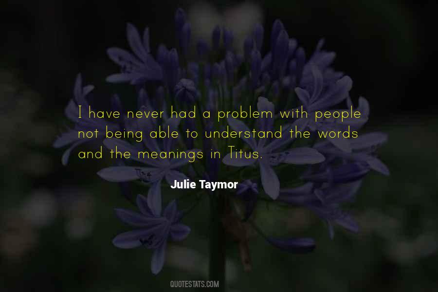 Understand The Words Quotes #3846