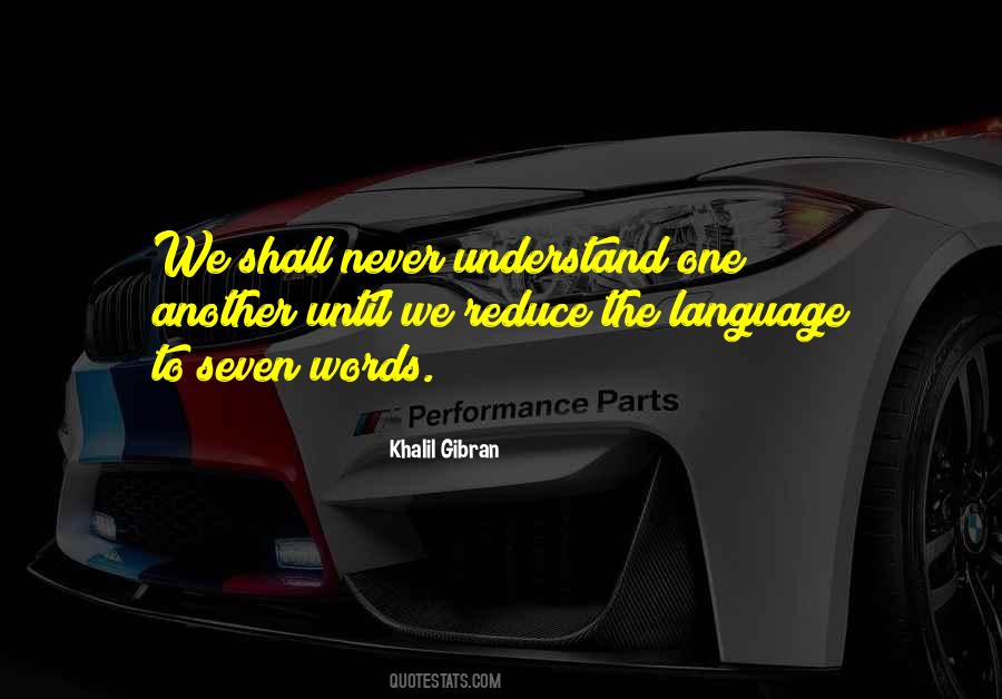 Understand The Words Quotes #488786