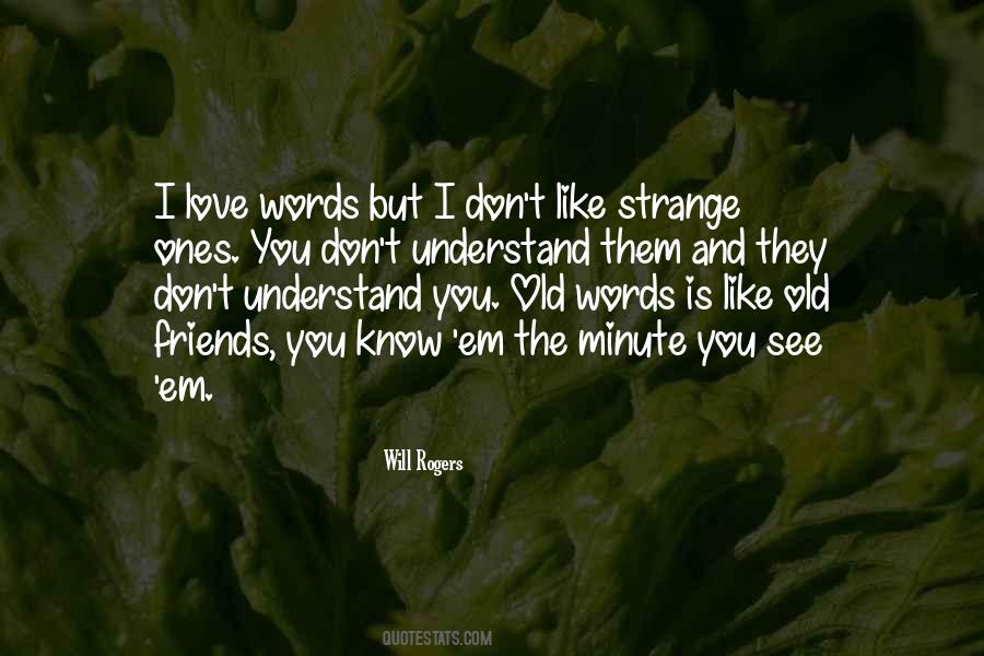 Understand The Words Quotes #546733