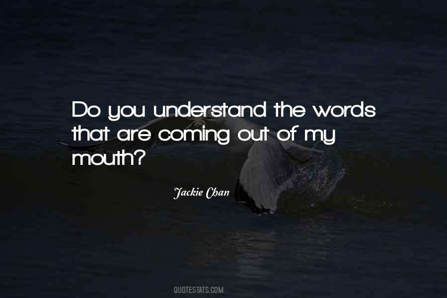 Understand The Words Quotes #726245