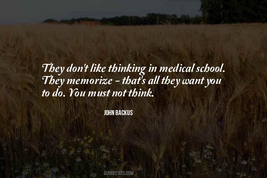 Quotes About Medical School #1024586