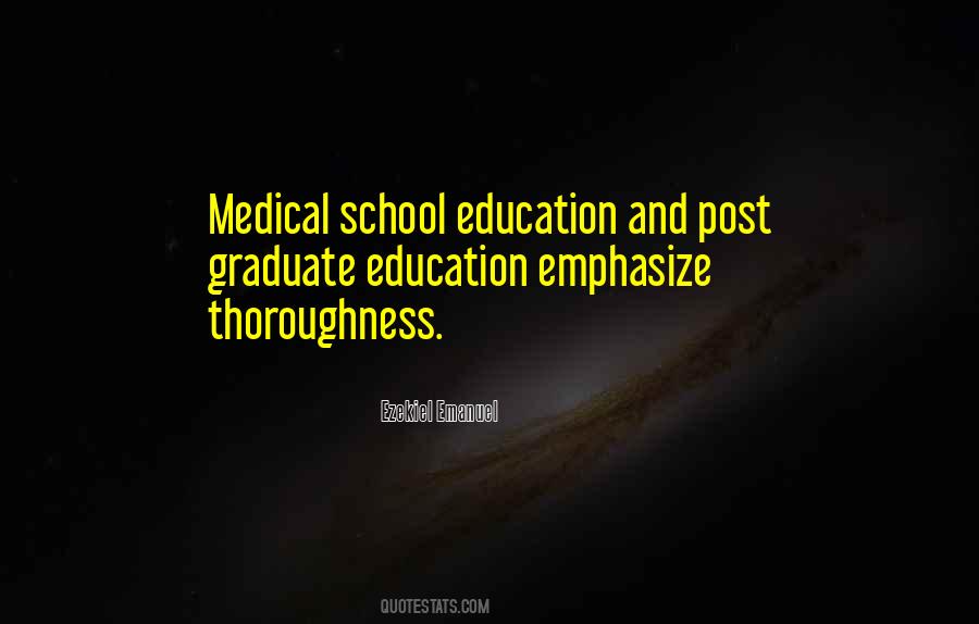 Quotes About Medical School #1089855