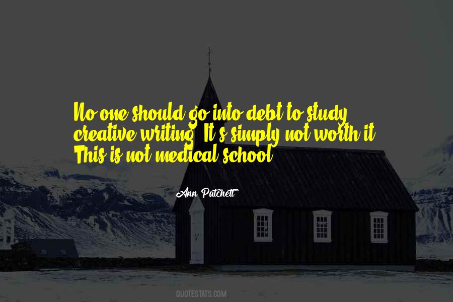 Quotes About Medical School #1095681