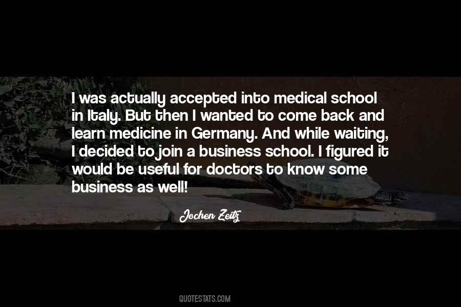 Quotes About Medical School #118560