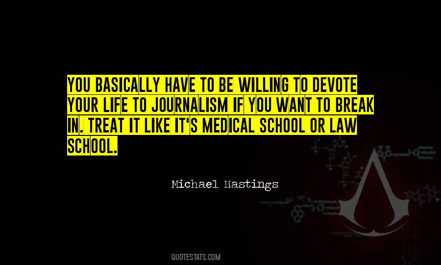 Quotes About Medical School #1319731