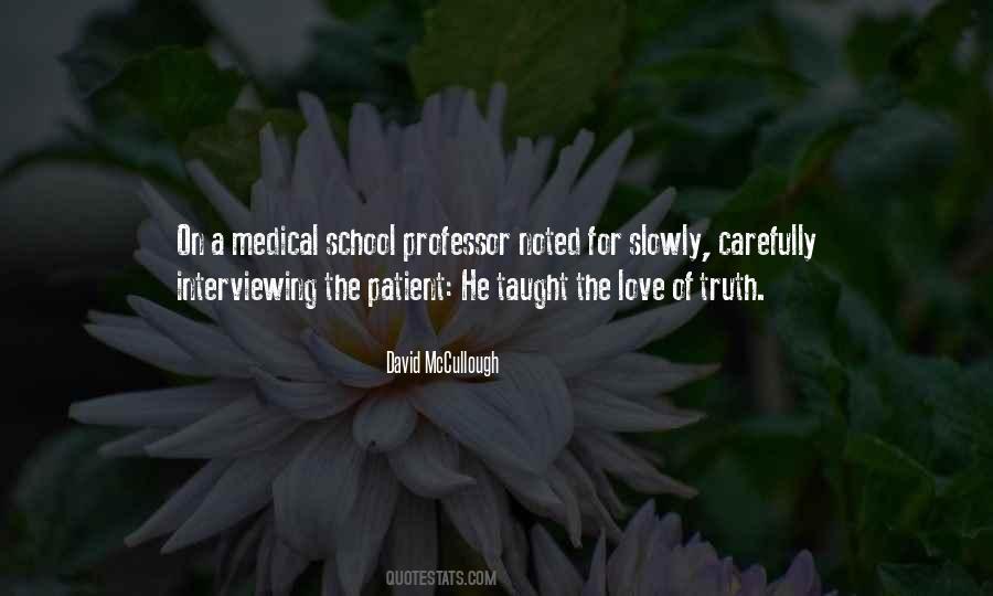 Quotes About Medical School #1599028