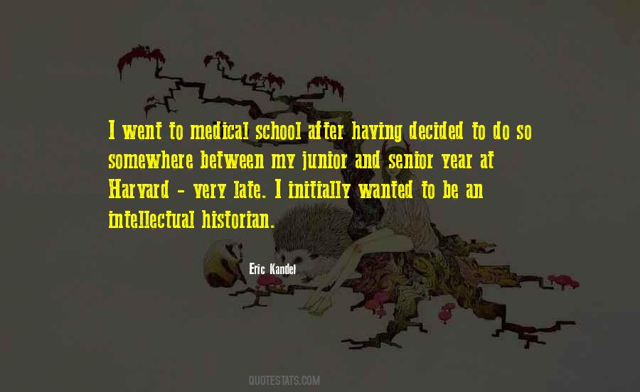 Quotes About Medical School #757631