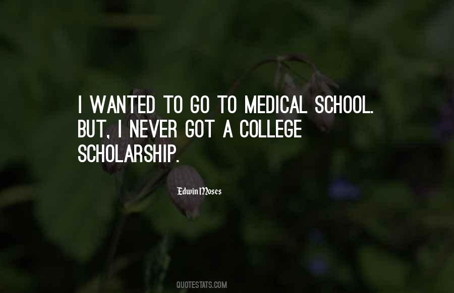 Quotes About Medical School #872850