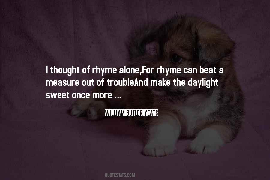 Quotes About Rhyme #183178 Quotes About Rhyme #183178
