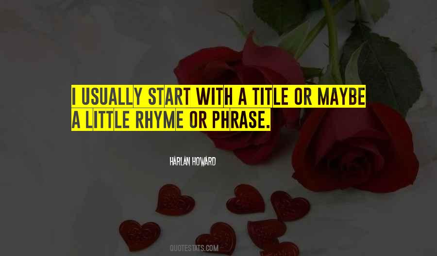 Quotes About Rhyme #319743 Quotes About Rhyme #319743