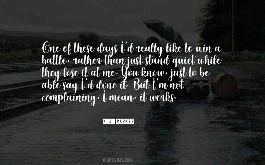 Quotes About Not Complaining #1177194