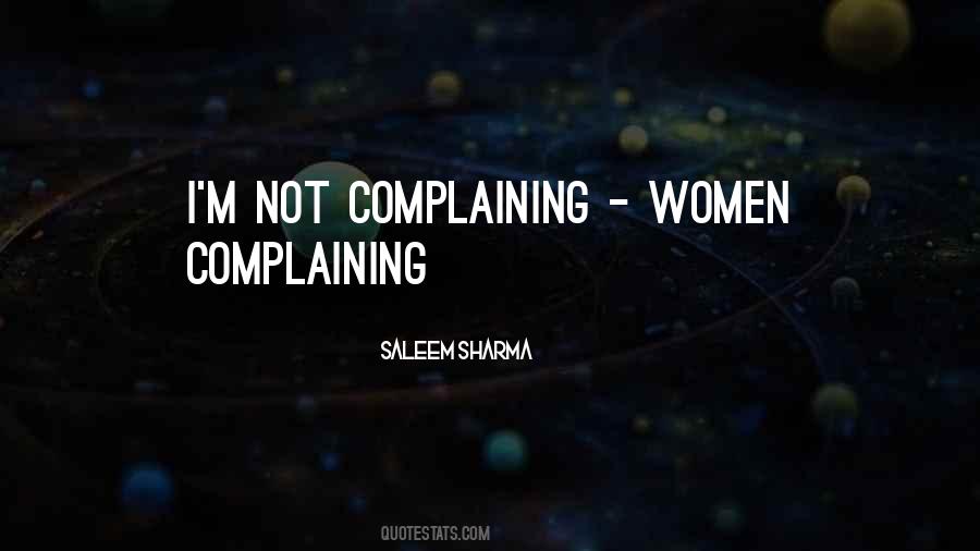 Quotes About Not Complaining #1577616