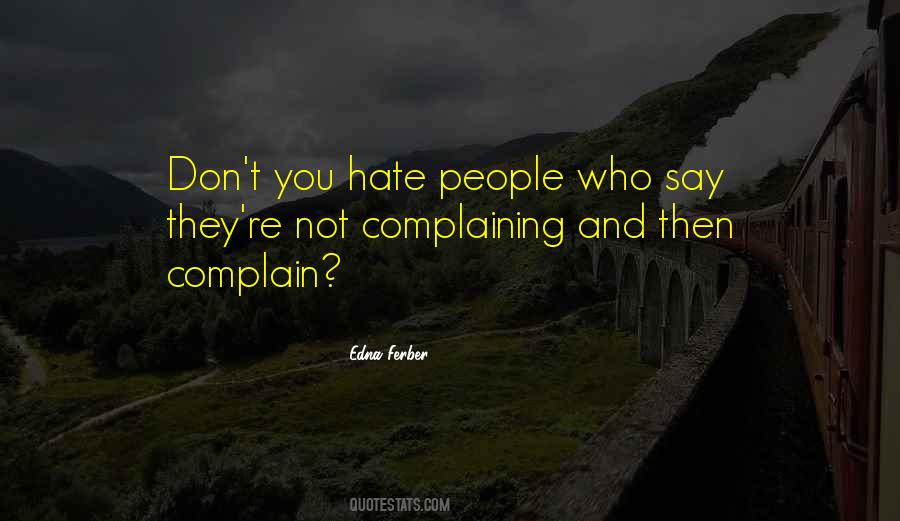 Quotes About Not Complaining #1857729