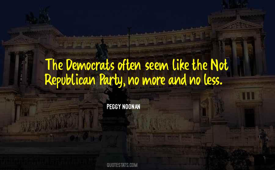 Quotes About Party Politics #134365