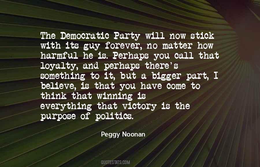 Quotes About Party Politics #394704