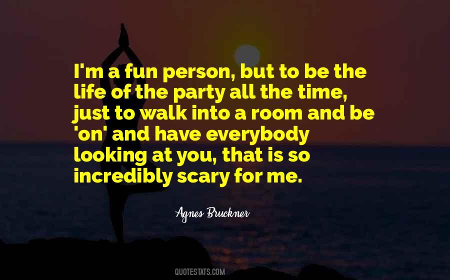 Quotes About Party Life #315662