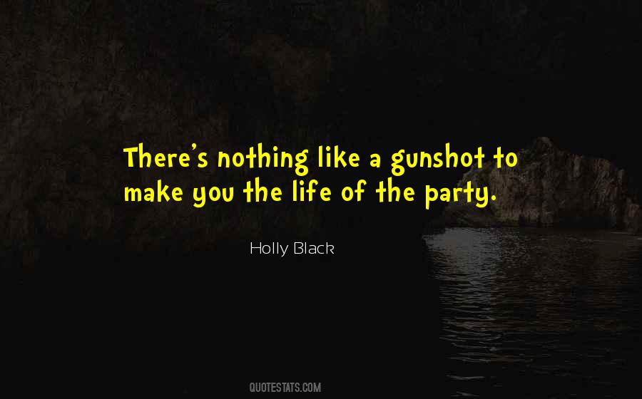 Quotes About Party Life #50446