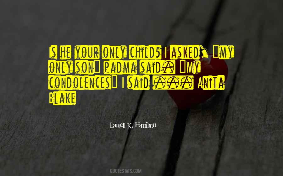 Quotes About My Condolences #1124989