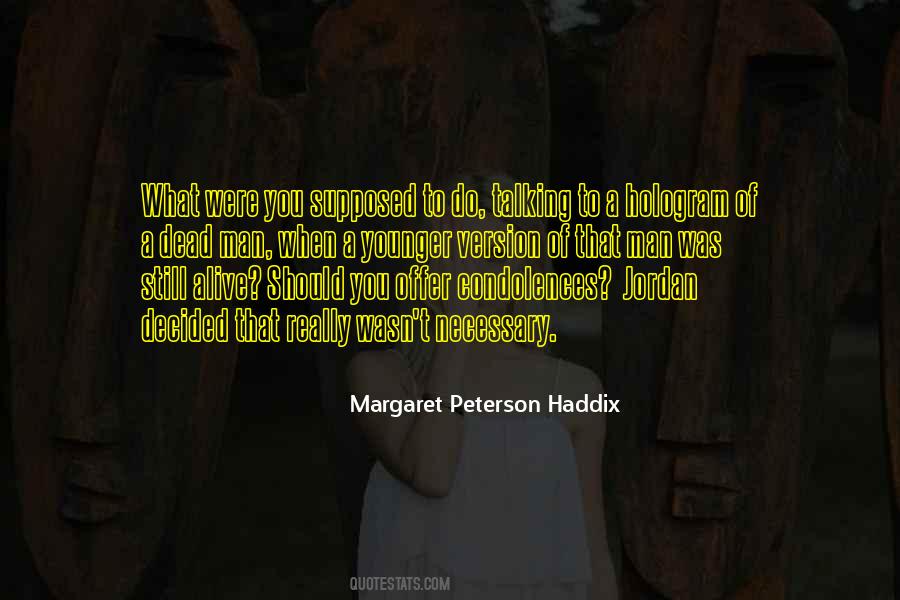 Quotes About My Condolences #1125951