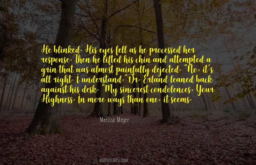 Quotes About My Condolences #1593213